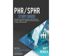 Matt Webber PHR/SPHR Study Guide - Practice Questions Best PHR Test (Tascabile)