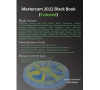 Matt Weber Gaurav Verms Mastercam 2022 Black Book (Colored) (Copertina rigida)