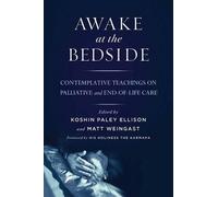 Matt Weingast Koshin Paley Ellison Awake at the Bedside (Tascabile)