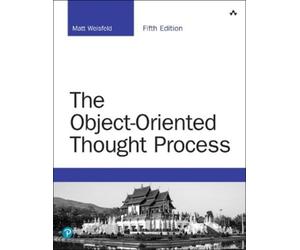 Matt Weisfeld Object-Oriented Thought Process, The (Tascabile)