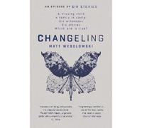 Matt Wesolowski Changeling (Tascabile) Six Stories