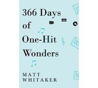 Matt Whitaker 366 Days of One-Hit Wonders (Tascabile)