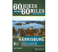 Matt Willen 60 Hikes Within 60 Miles: Harrisburg (Copertina rigida)