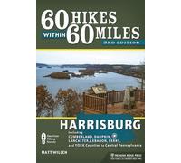 Matt Willen 60 Hikes Within 60 Miles: Harrisburg (Tascabile)