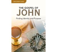 Matt Williams The Gospel of John Participant Guide (Tascabile) Dvd Small Group