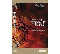 Matt Williams The Last Days of Jesus Participant Guide (Tascabile)