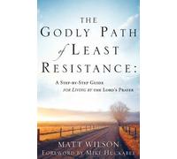 Matt Wilson The Godly Path of Least Resistance (Tascabile)