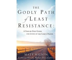 Matt Wilson The Godly Path of Least Resistance (Tascabile)