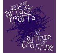 Matt Wilson's Arts and Crafts An Attitude for Gratitude (CD) Album