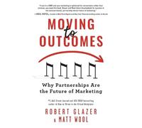 Matt Wool Robert Glazer Moving to Outcomes (Tascabile)