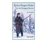 Matt Wulff Robert Rogers' Rules for the Ranging Service (Tascabile)