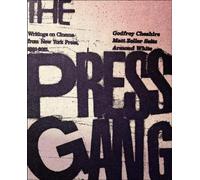 Matt Zoller Seitz Armond White Godfrey Cheshire The Press Gang (Tascabile)