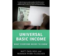 Matt Zwolinski Miranda Perry Fleischer Universal Basic Income (Tascabile)