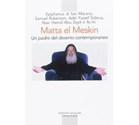 Matta el Meskin. Un padre del deserto contemporaneo