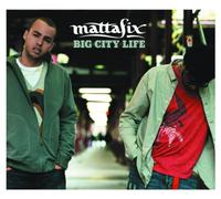 Mattafix - Big City Life