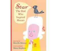 Matte Stephens Mireille Mess Star: The Bird Who Inspired Moz (Copertina rigida)