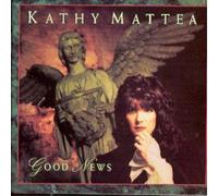 Mattea Kathy Good News (CD) Album