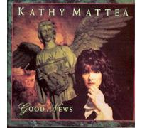 Mattea Kathy Good News (CD) Album