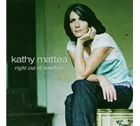 MATTEA, KATHY - RIGHT OUT NOWHERE
