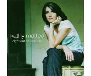 Mattea,Kathy - Right Out of Nowhere