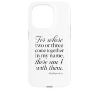 Matteo 18 20 Dove due o tre si riuniscono nel mio nome Scrittura Custodia per iPhone 15 Pro