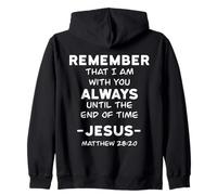 Matteo 28:20 Christian Design Gesù Cristo Bibbia Vers Felpa con Cappuccio