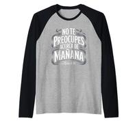 Matteo 6:34 - No Te Preocupes del Mañana Christian Maglia con Maniche Raglan