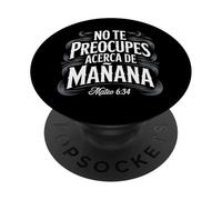 Matteo 6:34 - No Te Preocupes del Mañana Christian PopSockets PopGrip Adesivo