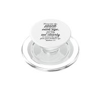 Matteo 7:5 Prima prendi la tavola dalla Bibbia del tuo occhio PopSockets PopGrip per MagSafe