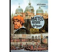 Matteo Alemanno. Disegnare Venezia