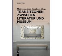 Matteo Anastasio Transitzonen zwischen Literatur und Museum (Tascabile)