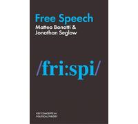 Matteo Bonotti Jonathan Seglow Free Speech (Copertina rigida)