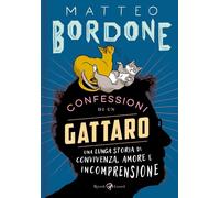 Matteo Bordone CONFESSIONI DI UN GATTARO Rizzoli ill. da Iris Biasio