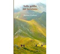 Matteo Carletti Sulle gobbe del leviatano (Tascabile)
