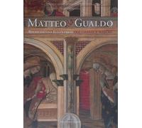 Matteo da Gualdo. Rinascimento eccentrico tra Umbria e Marche
