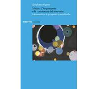 Matteo d'Acquasparta e la conoscenza del non-ente. La quaestio e le prospettive metafisiche