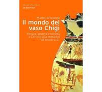 Matteo D'Acunto Il Mondo del Vaso Chigi (Copertina rigida) Image & Context