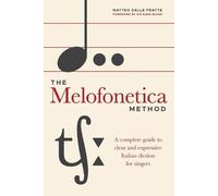 Matteo Dalle Fratte The Melofonetica Method (Tascabile)