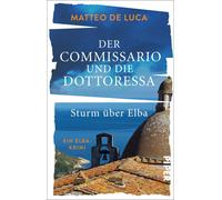 Matteo De Luca Der Commissario und die Dottoressa - Sturm über Elba (Tascabile)