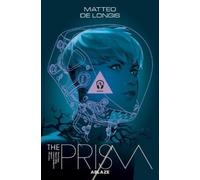 Matteo DeLongis The Prism Vol 1: Burn (Tascabile) PRISM TP