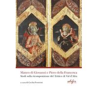 Matteo Di Giovanni E Piero Della Francesca. Studi Sulla Ricomposizione Del Tritt