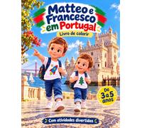Matteo e Francesco em Portugal: Livro de Colorir com Atividades Divertidas para Crianças de 3 a 5 Anos