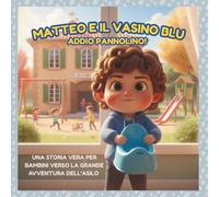 Matteo e il Vasino Blu: Addio Pannolino!