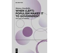 Matteo Giardiello When (Left) Populism Makes it to Government (Tascabile)