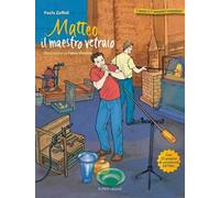 Matteo il maestro vetraio