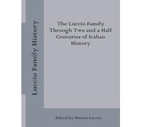 Matteo Luccio Luccio Family History (Tascabile)