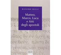 Matteo, Marco, Luca e Atti degli apostoli