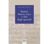 Matteo, Marco, Luca e Atti degli apostoli