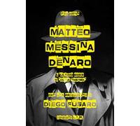 Matteo Messina Denaro. L'ultimo boss di «Cosa nostra»