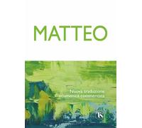 Matteo. Nuova traduzione ecumenica commentata - 2026 - TS - Terra
